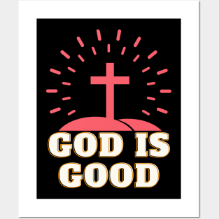 God Is Good Religion Cross Bible Christian Posters and Art